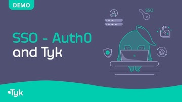 SSO - Auth0 and Tyk