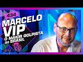 Marcelo vip maior golpista do brasil  inteligncia ltda podcast 434