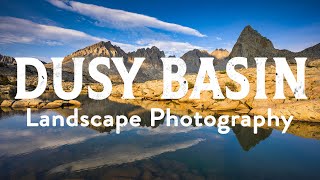 Photographing Reflections in Dusy Basin, Kings Canyon National Park, California