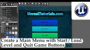 Unreal Engine 4 Tutorial - Main Menu with Start / Load Level + Exit Game