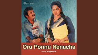 Oru Ponnu Nenacha