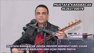 MUSTAFA KARABACAK SEVDA MEVSİMİ SEĞMENTİ KIRP COVER ELEKTRO BAĞLAMA ORG UÇAK MÜZİK MEDYA15 2 Resimi