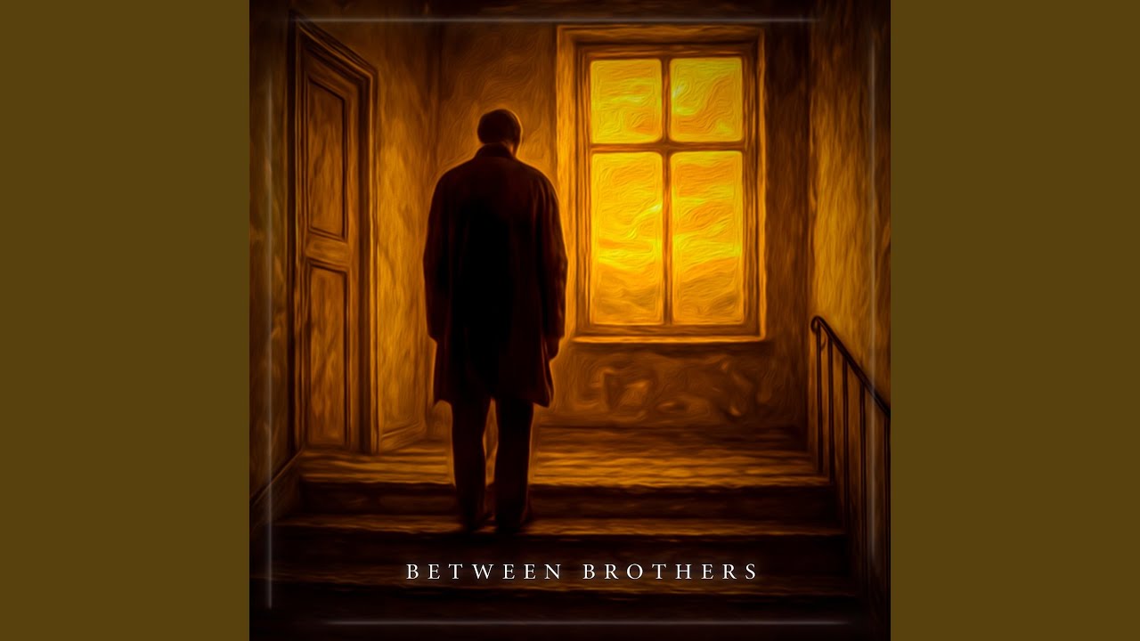 Between Brothers