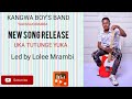 Kangwa Boyz Band Uka Tutunge Yuka Offical Audio Kangwa Boyz Band Uka Tutunge Yuka Offical Audio