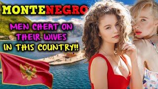 Life in MONTENEGRO! - Balkans Country WHERE WOMEN ARE CHEATED BY THEIR HUSBANDS - TRAVEL DOCUMENTARY