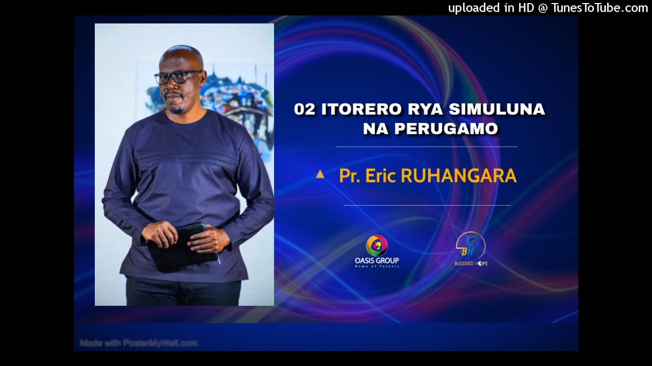 02 Itorero rya Simuluna na Perugamo || Pr. Eric RUHANGARA