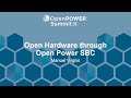 Open hardware through open power sbc  manuel virgilio