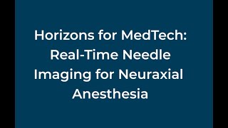 Real-Time Needle Imaging for Neuraxial Anesthesia [feat. Craig Loomis] screenshot 5