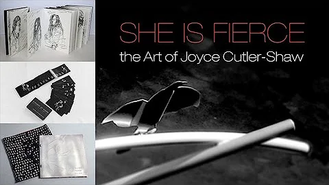 She is Fierce: The Art of Joyce Cutler-Shaw