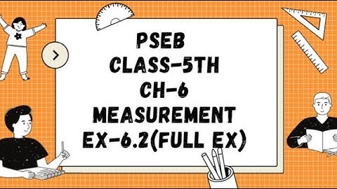 class-5th, ex-6.2 (full ex) pseb chapter-6