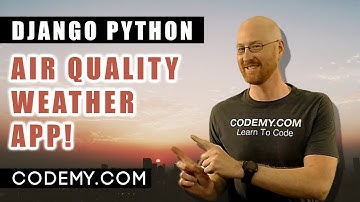 Air Quality Weather App With Python and Django - #1
