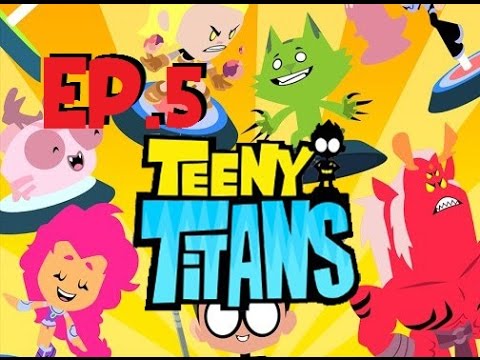 Teeny Titans - A Teen Titans Go! Gameplay/Walkthrough EP05 (By Cartoon Network) IOS/Android Video HD