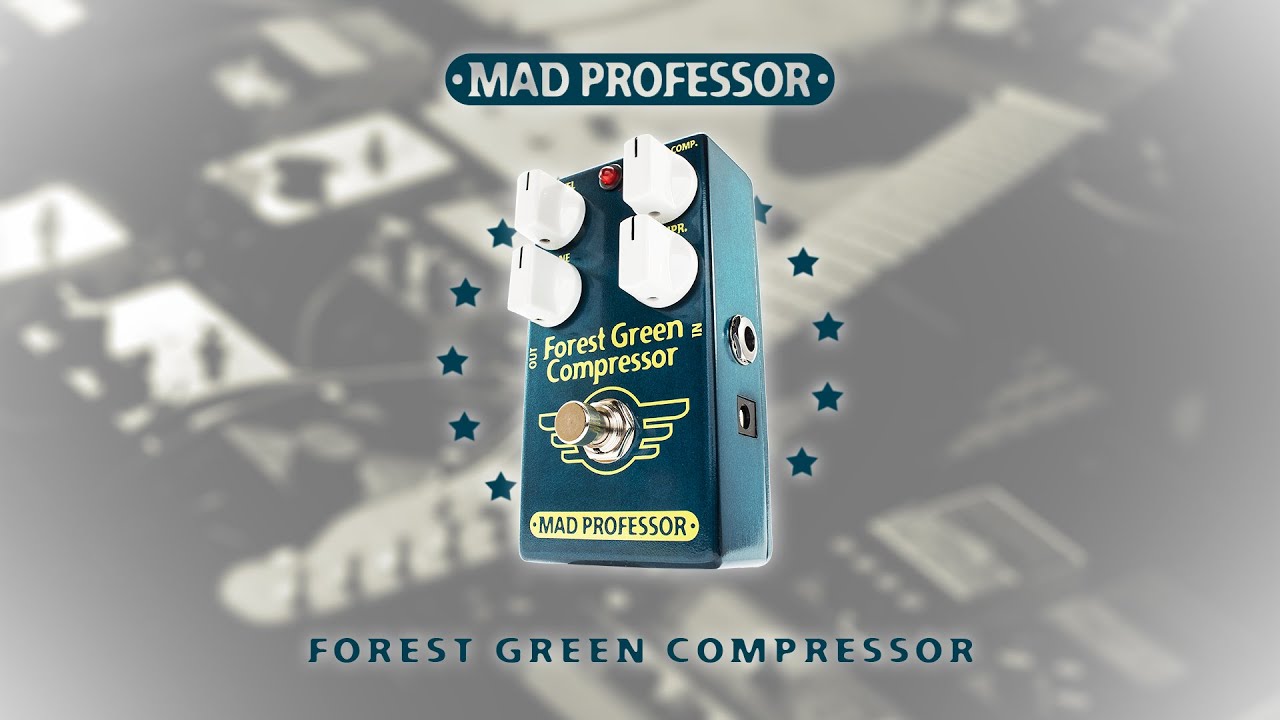 MAD PROFESSOR - FOREST GREEN COMPRESSOR - YouTube