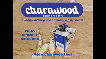 Charnwood  W045 Four Speed Spindle Moulder with Sliding Table video