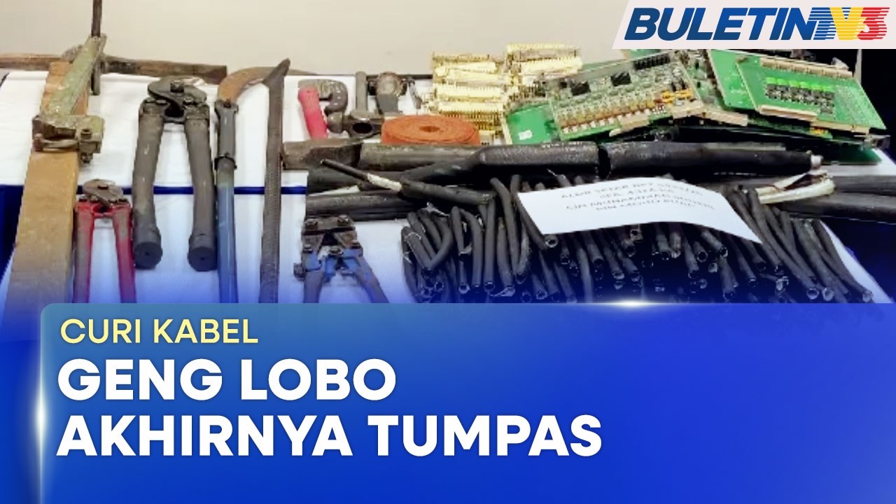 JENAYAH | Geng Lobo Aktif Curi Kabel Di 8 Negeri Tumpas