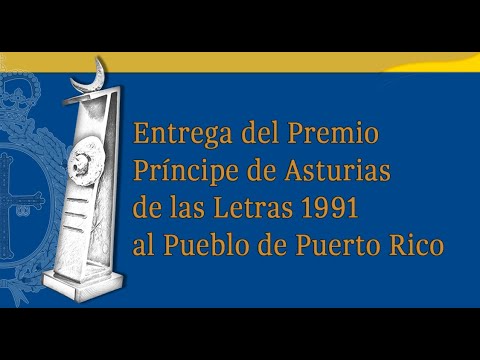 Entrega del Premio Principe de Asturias de las letras 1991 al pueblo de  Puerto Rico - YouTube