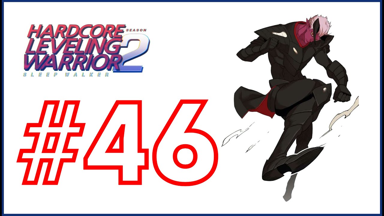Hardcore Leveling Warrior Season 2, Chapter #46 Review | Supreme