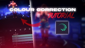 Colour Correction Tutorial : Alight Motion / MLBB / SPECTRE