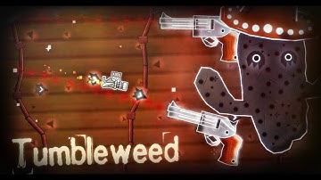 Geometry Dash: Tumbleweed by SaabS (me)