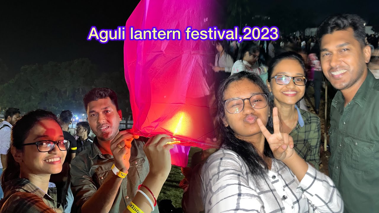 Aguli Lantern festival 2023 and special performance of Arpan Jamatia ❤️