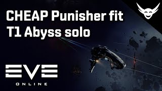 EVE Online - EASY 10 mil Punisher for SOLO T1 Abyss