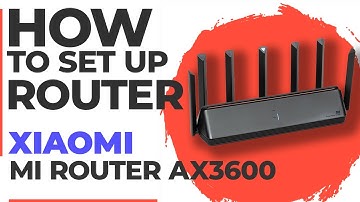 ✅ How to Setup Xiaomi Mi Router AX3600 | How to Set Up Xiaomi Mi Router AX3600 WiFi Router