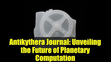 Antikythera Journal: Unveiling the Future of Planetary Computation