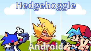 Friday Night Funkin Hedgehoggle Mod Android Fnf Modshard