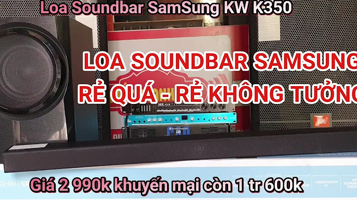 Loa thanh samsung hw-k350 150 w so sánh năm 2024