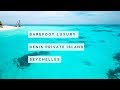 A LUXURY PRIVATE ISLAND | INDIAN OCEAN | SEYCHELLES (4K)