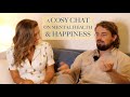 MENTAL HEALTH & HAPPINESS: A Cosy Chat for Anyone Dealing with Anxiety