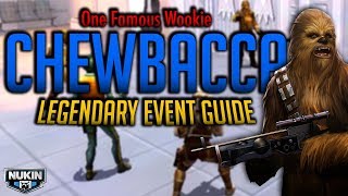 Quickly Get One Famous Wookie OT Chewbacca 7 Stars! | SwGOH Legendary Event Guide!