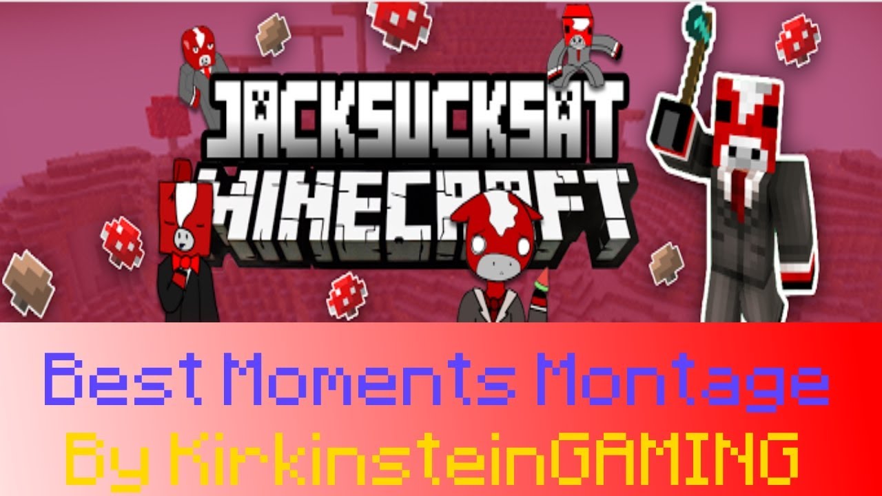 JackSucksAtMinecraft Best Moments Montage (HD)
