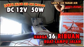 MURAH‼️UNBOXING LAMPU SOROT PENERANGAN JALAN UMUM (LED) MURAH WOONGG HANYA 14.500 SAJA DAYA 50WATT‼️