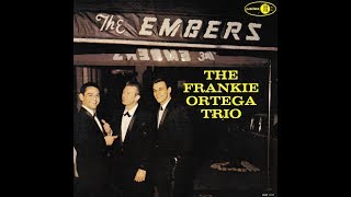 Frankie Ortega Trio - That's All