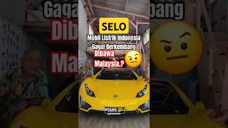 SELO MOBIL LISTRIK Indonesia, kemana EV SELO sekarang? Mobil gagal uji emisi sekarang di Malaysia.? SELO MOBIL LISTRIK Indonesia, kemana EV SELO sekarang? Mobil gagal uji emisi sekarang di Malaysia.?