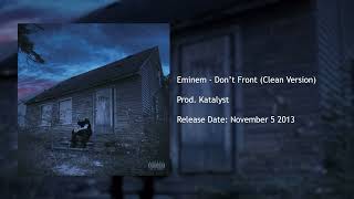 Download Lagu Eminem - Don't Front (Ft. BuckShot) (Clean Version HQ) MP3