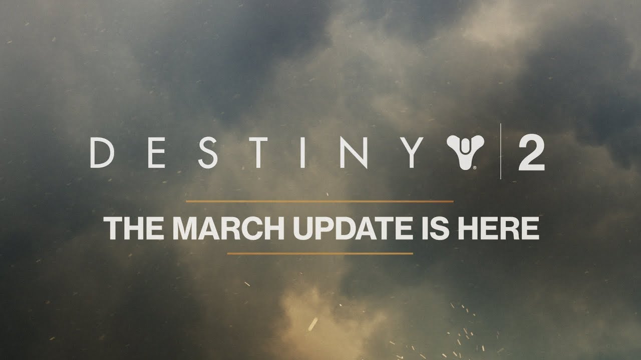 Destiny 2 – March Update [UK]