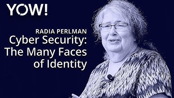 The Many Faces of Identity • Radia Perlman • YOW! 2023