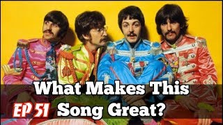 What Makes This Song Great? Ep.51 THE BEATLES