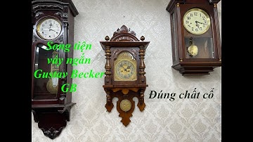 Đánh giá chi tiết đồng hồ song tiện váy ngắn Gustav Becker 2 lỗ gong vòng đúng chất cổ...