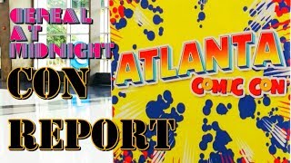 Atlanta Comic Con Convention Report and Haul