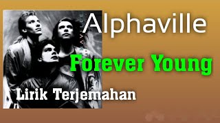 Alphaville (Forever Young) - Lirik Dan Terjemahan