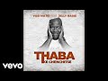 Vusi ma r5  thaba ke chenchitse official audio ft jelly babie