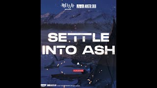 Download Lagu Arknights OST - Settle Into Ash MP3