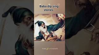 Baba Dip Singh Ki Story