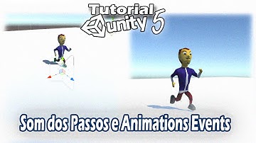 Tutorial Unity 5 - Som dos Passos e Animations Events
