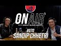 On air with sanjay 070  sandip chhetri