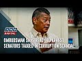 Ombudsman says ready to arrest senators tagged in corruption scandal