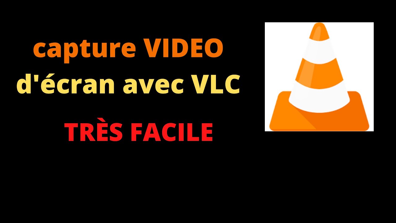 CAPTURE VIDÉO ÉCRAN PC AVEC VLC - YouTube
